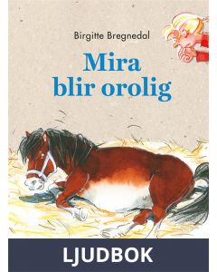 Mira blir orolig, Ljudbok