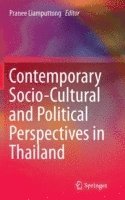 Contemporary Socio-Cultural and Political Perspectives in Thailand