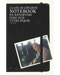 Notebook : En reporters inre och yttre resor