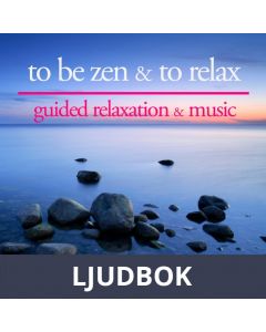 To be Zen and to Relax, Ljudbok