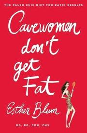 Cave Women Don't Get Fat