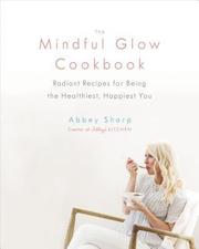 The Mindful Glow Cookbook