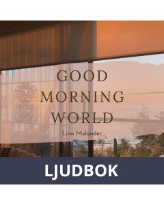 Good morning world, Ljudbok