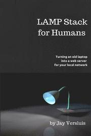LAMP Stack for Humans: How to turn a laptop into a web server on your local network