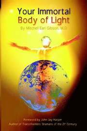 Your Immortal Body of Light