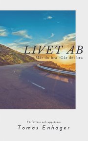 Livet AB - Av Tomas Enhager