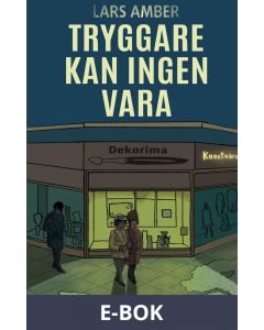 Tryggare kan ingen vara, E-bok