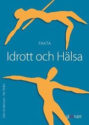 Idrott och hälsa : fakta