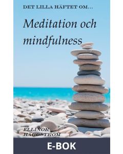 Det lilla häftet om meditation och mindfulness, E-bok