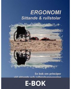 Ergonomi. Sittande & rullstolar, E-bok
