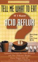 Tell Me What to Eat If I Have Acid Reflux