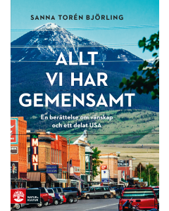 Allt vi har gemensamt : en berättelse om vänskap och ett delat USA