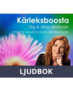 Kärleksboosta dig & dina relationer, Ljudbok