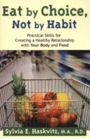 Eat by Choice, Not by Habit