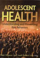 Adolescent Health - Understanding and Preventing Risk Behaviors