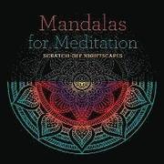Mandalas for Meditation: Scratch-Off Nightscapes