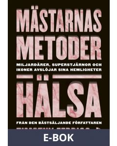 Mästarnas metoder: Hälsa, E-bok