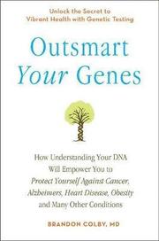 Outsmart Your Genes