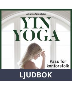 Yinyoga - Pass för kontorsfolk, Ljudbok