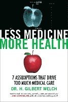 Less Medicine, More Health