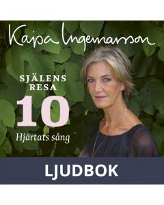 Hjärtats sång - Själens resa Etapp 10, Ljudbok