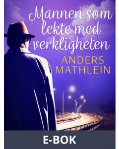 Mannen som lekte med verkligheten, E-bok