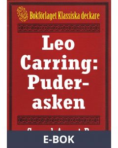 Leo Carring: Puderasken. Detektivhistoria. Återutgivning av text från 1916, E-bok