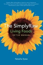 Simplyraw Living Foods Detox Manual