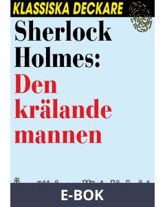 Sherlock Holmes: Den krälande mannen, E-bok