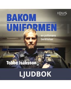 Bakom uniformen : en polismans berättelser, Ljudbok