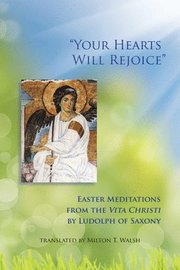 'Your Hearts Will Rejoice'