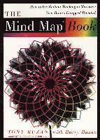 The Mind Map Book: How to Use Radiant Thinking to Maximize Your Brain's Untapped Potential