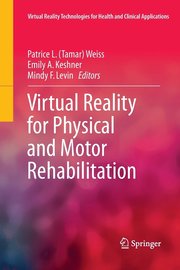 Virtual Reality for Physical and Motor Rehabilitation