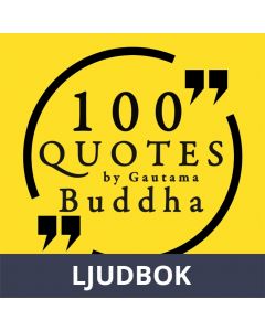 100 Quotes by Gautama Buddha: Great Philosophers & Their Inspiring Thoughts, Ljudbok