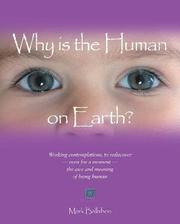 Why is the Human on Earth?