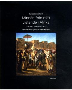 Minnen från mitt vistande i Afrika : Marocko 1831 och 1832