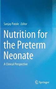 Nutrition for the Preterm Neonate