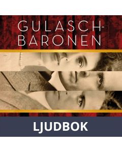 Gulaschbaronen, Ljudbok