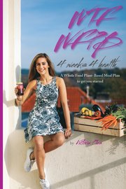 WTF WFPB - 4 weeks 4 health