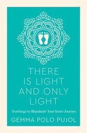 There Is Light and Only Light