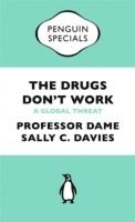 The Drugs Don't Work