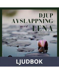 Djupavslappning med Lena, Ljudbok