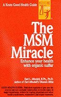 The MSM Miracle