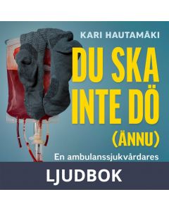 Du ska inte dö (ännu), Ljudbok