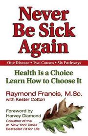 Never Be Sick Again
