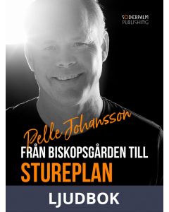 Från Biskopsgården till Stureplan:16 framgångstips för att leda dig själv och andra, Ljudbok