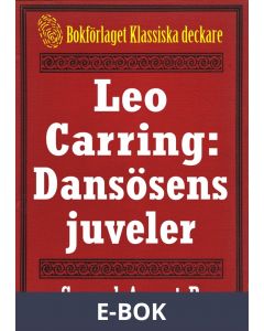 Leo Carring: Dansösens juveler. Återutgivning av minitext från 1925, E-bok