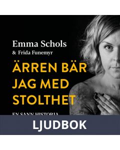 Ärren bär jag med stolthet : Branden i Edsbyn och livet efteråt, Ljudbok