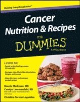 Cancer Nutrition &; Recipes For Dummies