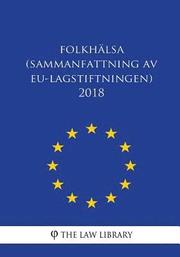 Folkhälsa (Sammanfattning av EU-lagstiftningen) 2018